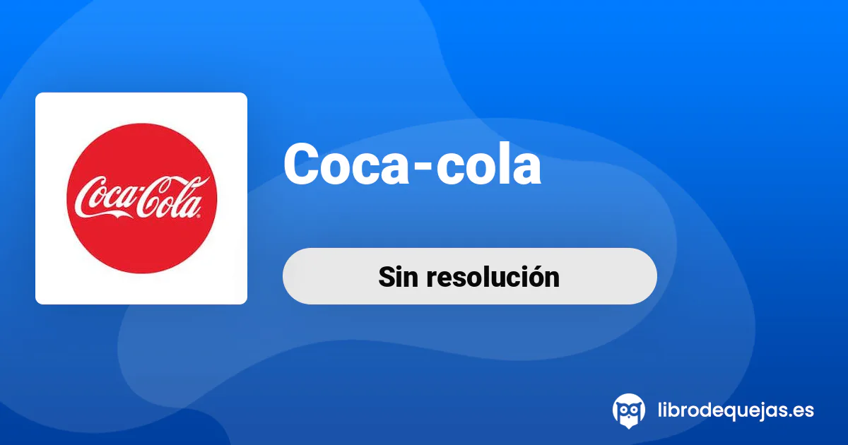 Reclamación: Coca-cola - Solución